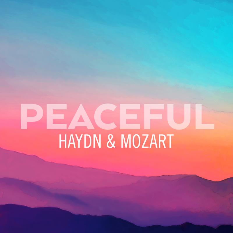 Peaceful Haydn & Mozart