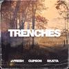 J-Fresh - Trenches