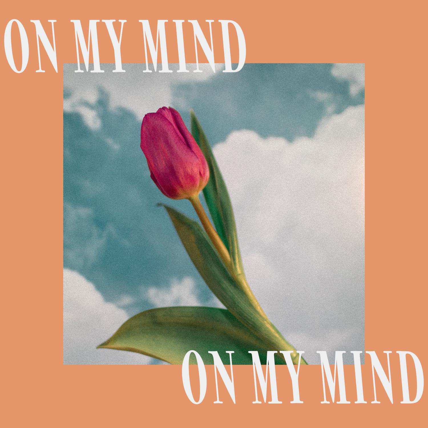 On My Mind