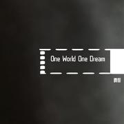 One World One Dream（闹太套）