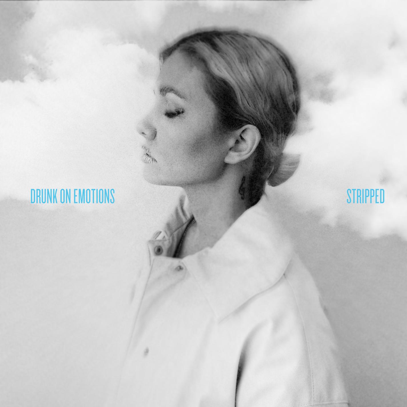 Drunk on Emotions (Stripped)