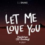 Let Me Love You（Hardchen 3d Bootleg）专辑