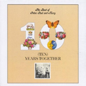 Ten Years Together: The Best of Peter, Paul & Mary