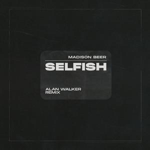 Selfish (Lower Key) - Madison Beer (钢琴伴奏) （升7半音）
