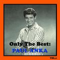 Only The Best: Paul Anka, Vol. 2