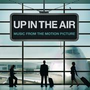 Up In The Air (Music From the Motion Picture)