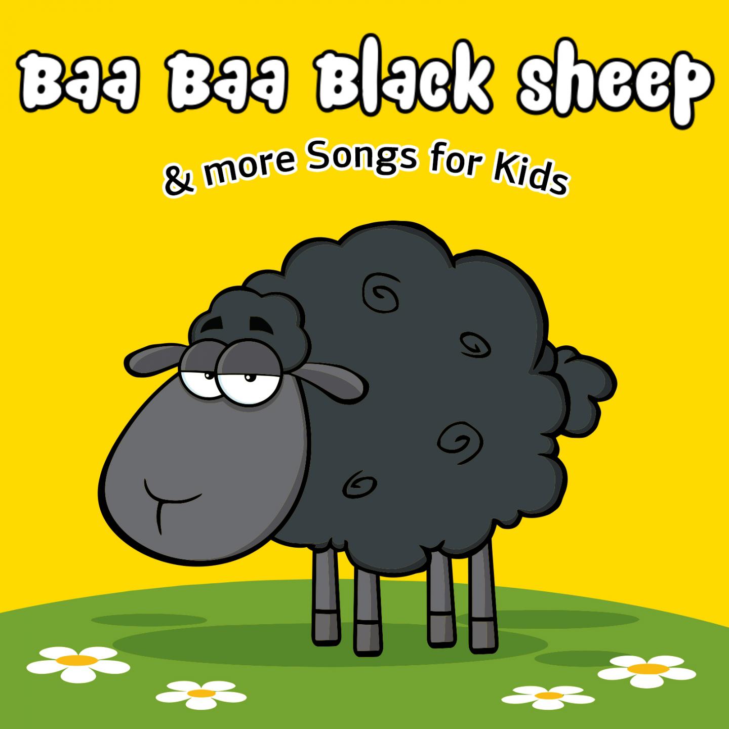 Baa Baa Black Sheep & More Songs for Kids专辑