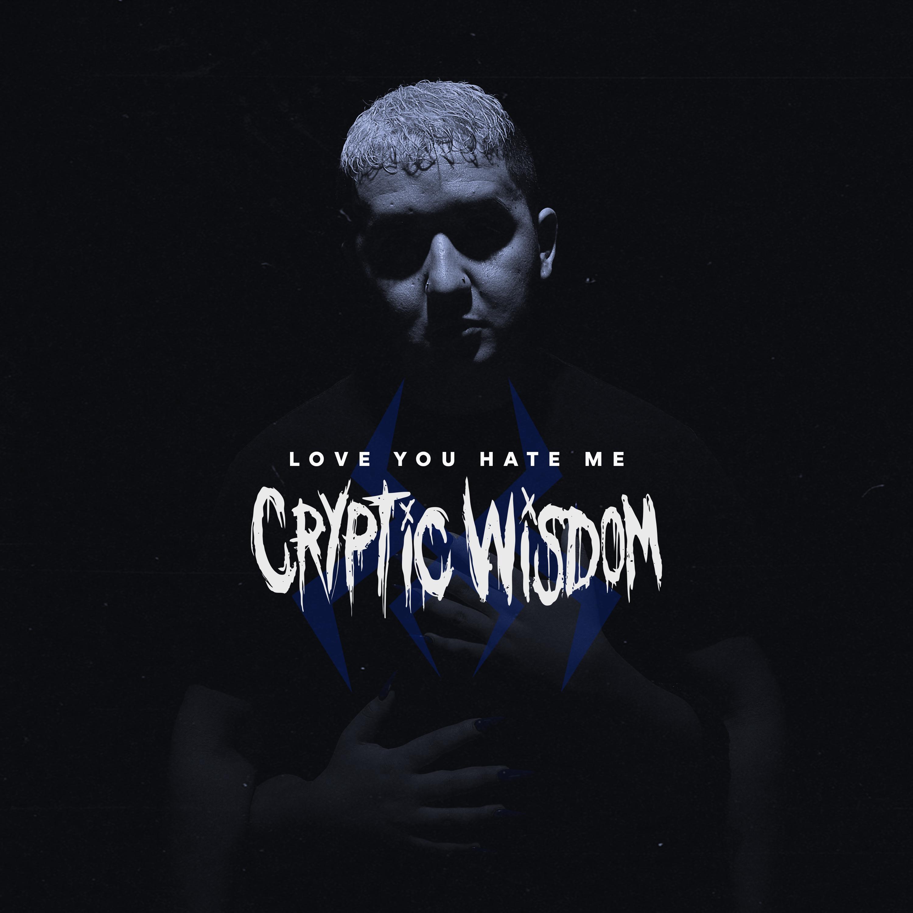 Cryptic Wisdom - Goodbye Love