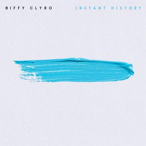 Instant History - Biffy Clyro (HT Instrumental) 无和声伴奏 （升5半音）