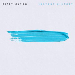 Instant History - Biffy Clyro (HT Instrumental) 无和声伴奏 （降2半音）