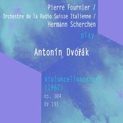 Pierre Fournier / Orchestre de la Radio Suisse Italienne / Hermann Scherchen play: Antonín Dvořák: V