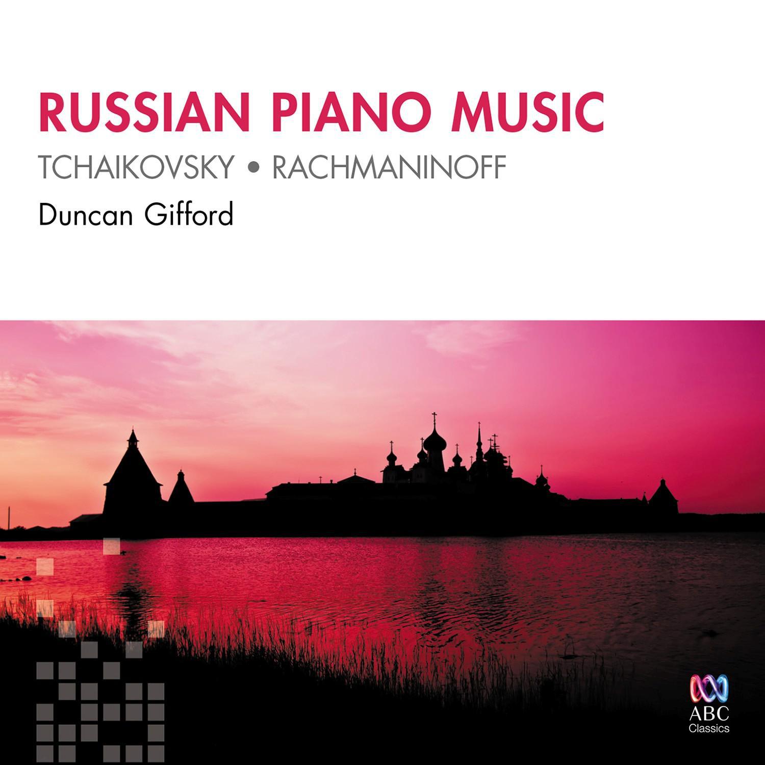 Tchaikovsky & Rachmaninoff: Russian Piano Music专辑