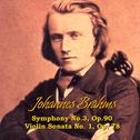 Johannes Brahms: Symphony No.3, Op.90, Violin Sonata No. 1, Op. 78专辑