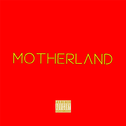 MOTHERLAND专辑