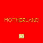 MOTHERLAND专辑