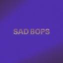 Sad Bops专辑