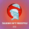 TALKING SH*T FREESTYLE