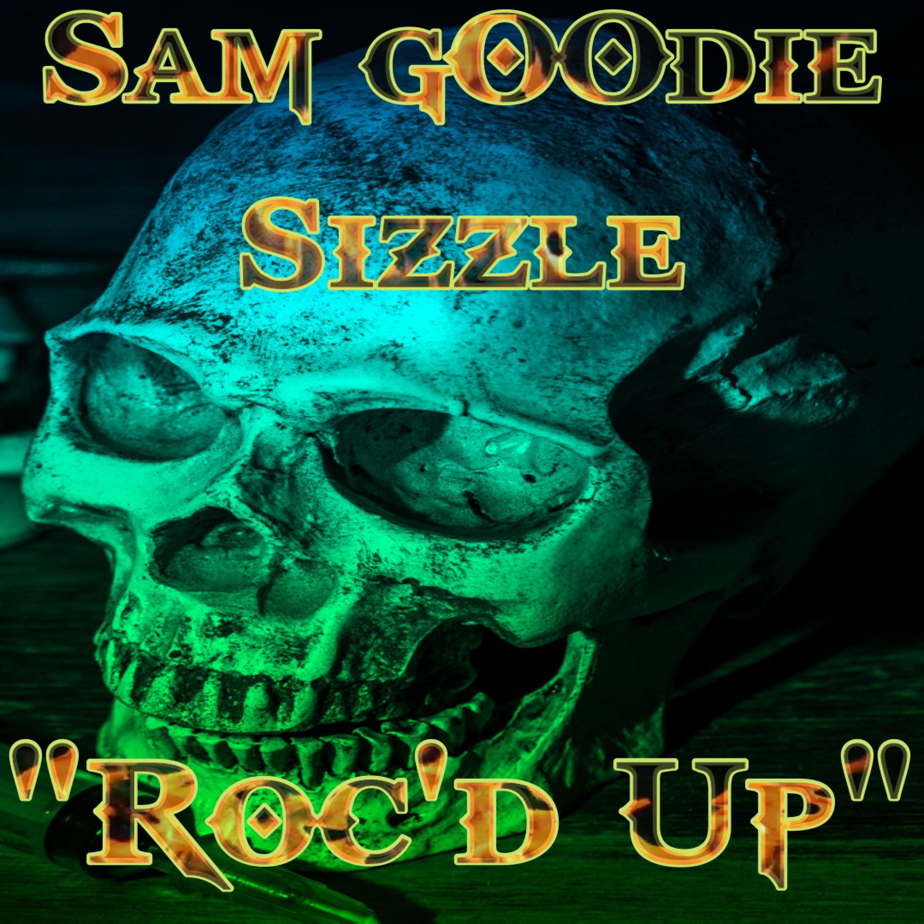 Roc'd Up (feat. Sizzle)