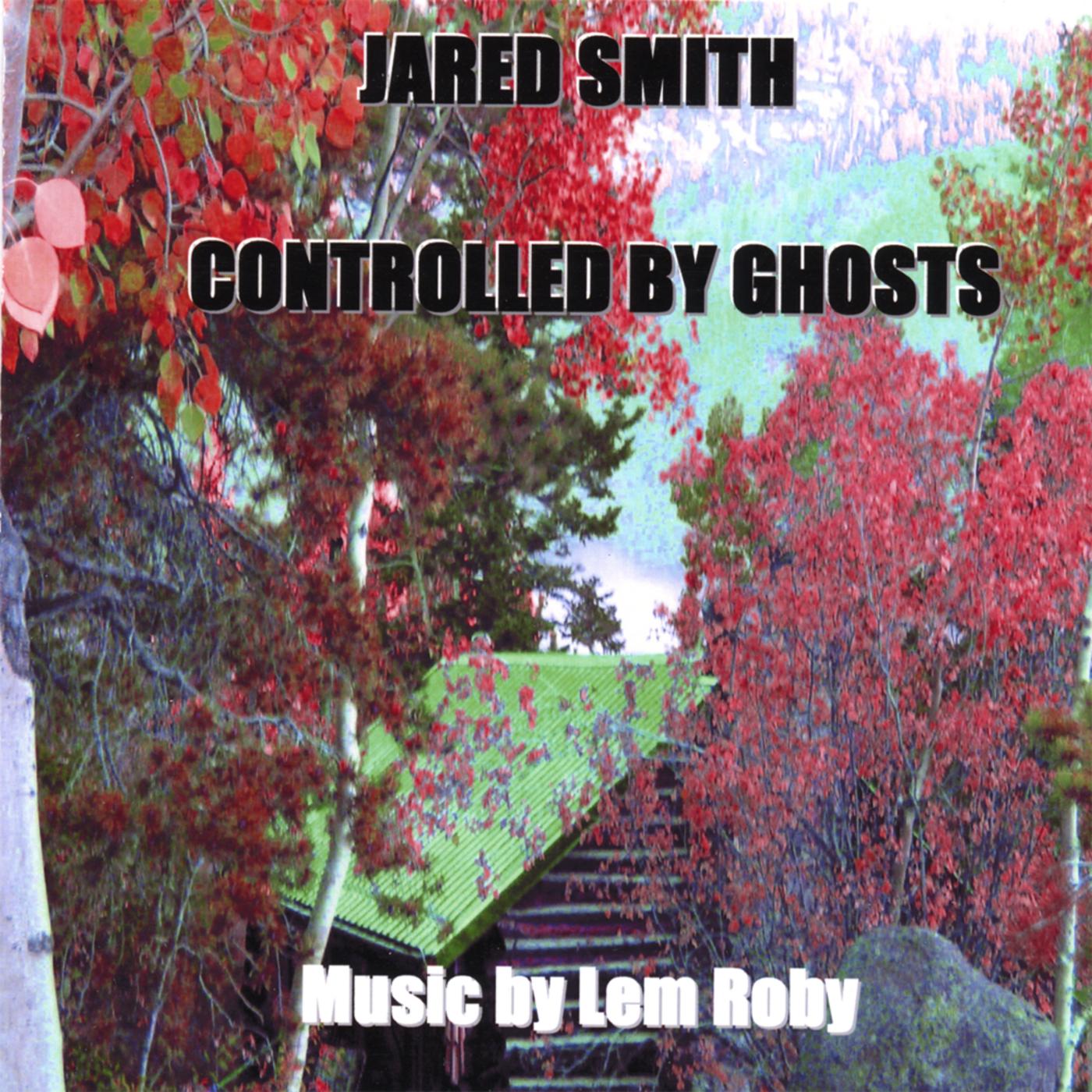 Controlled by Ghosts