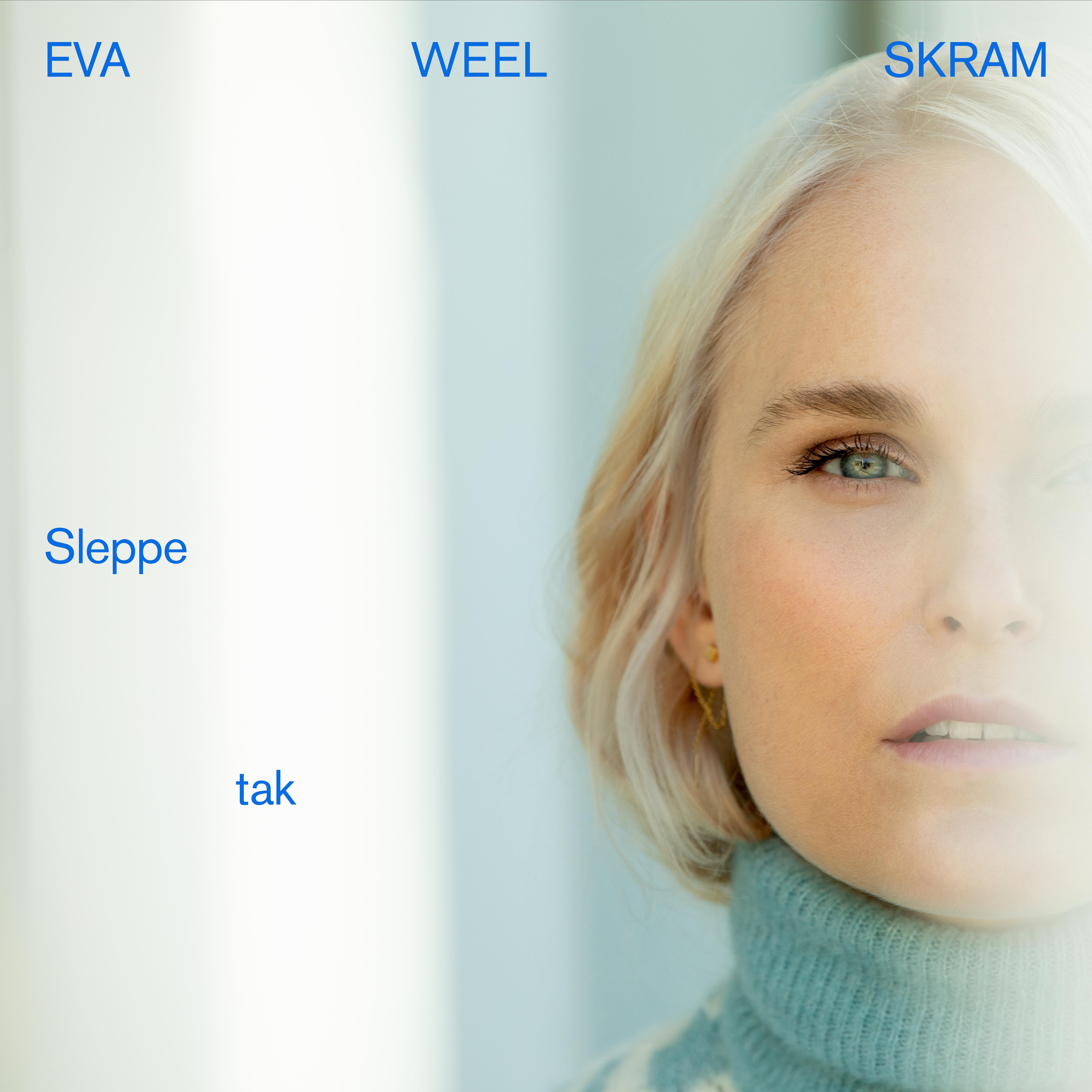 Eva Weel Skram - Kom igjen