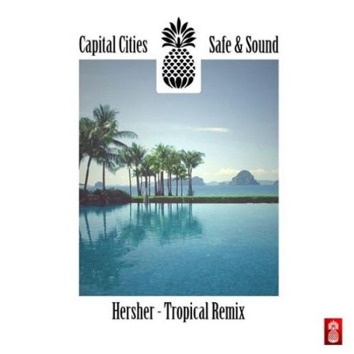 Safe and Sound (Hersher Tropical Remix)专辑