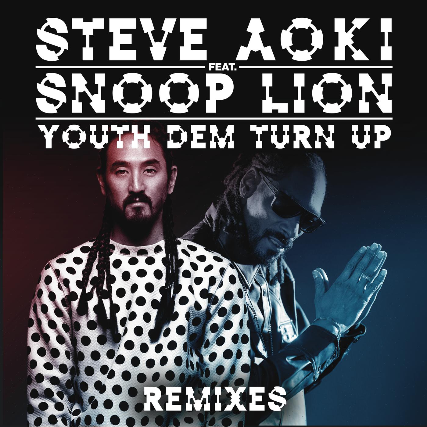 Steve Aoki - Youth Dem (Turn Up) (Steve Aoki x Garmiani Remix)