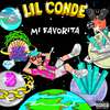 Lil Conde - Mi Favorita