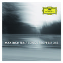 Max Richter: Songs from Before专辑