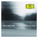 Max Richter: Songs from Before专辑