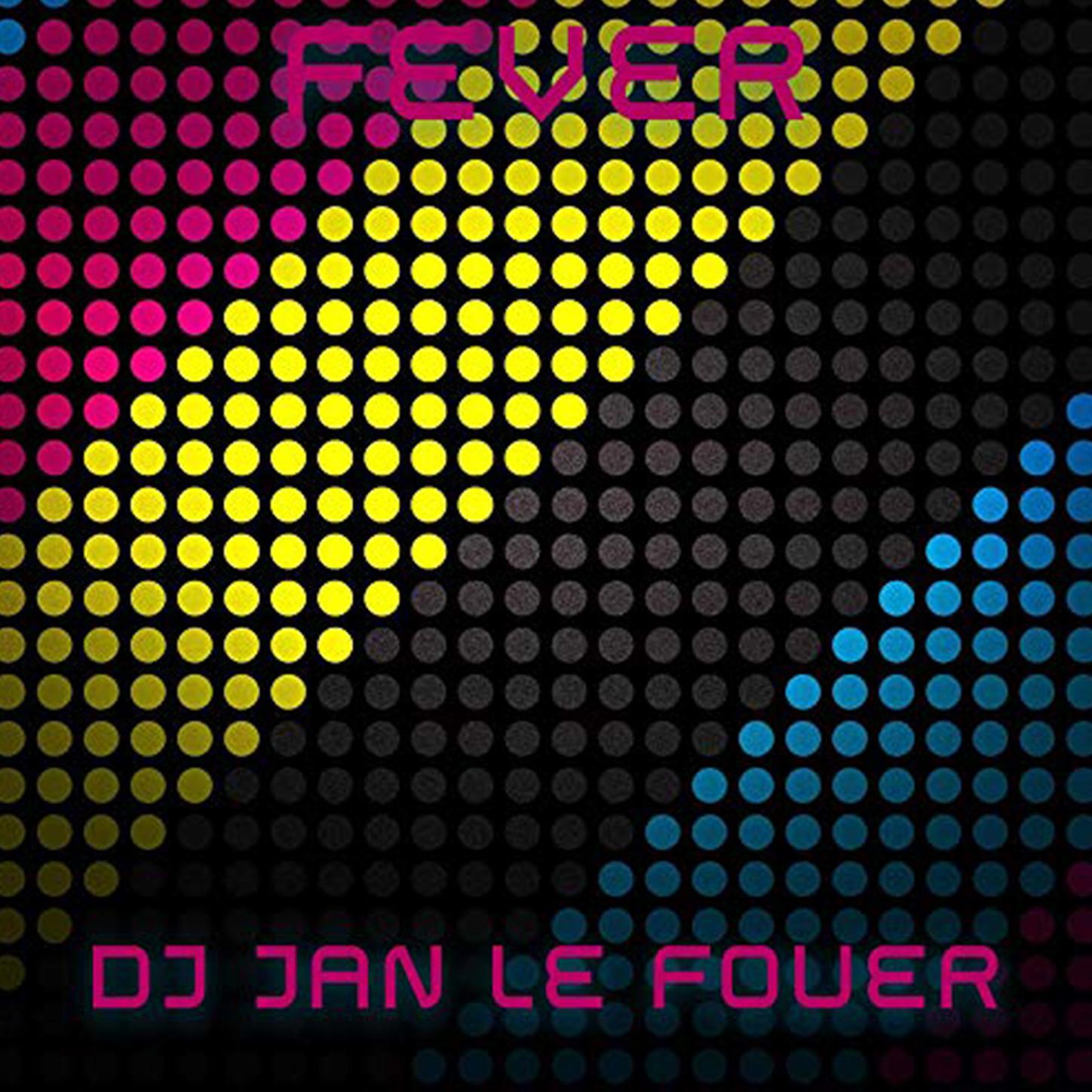 DJ Jan Lefouer - Fever