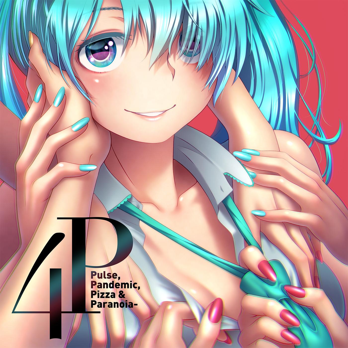 4P -Pulse, Pandemic, Pizza & Paranoia-