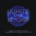 Trinity and Beyond