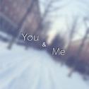 You and Me