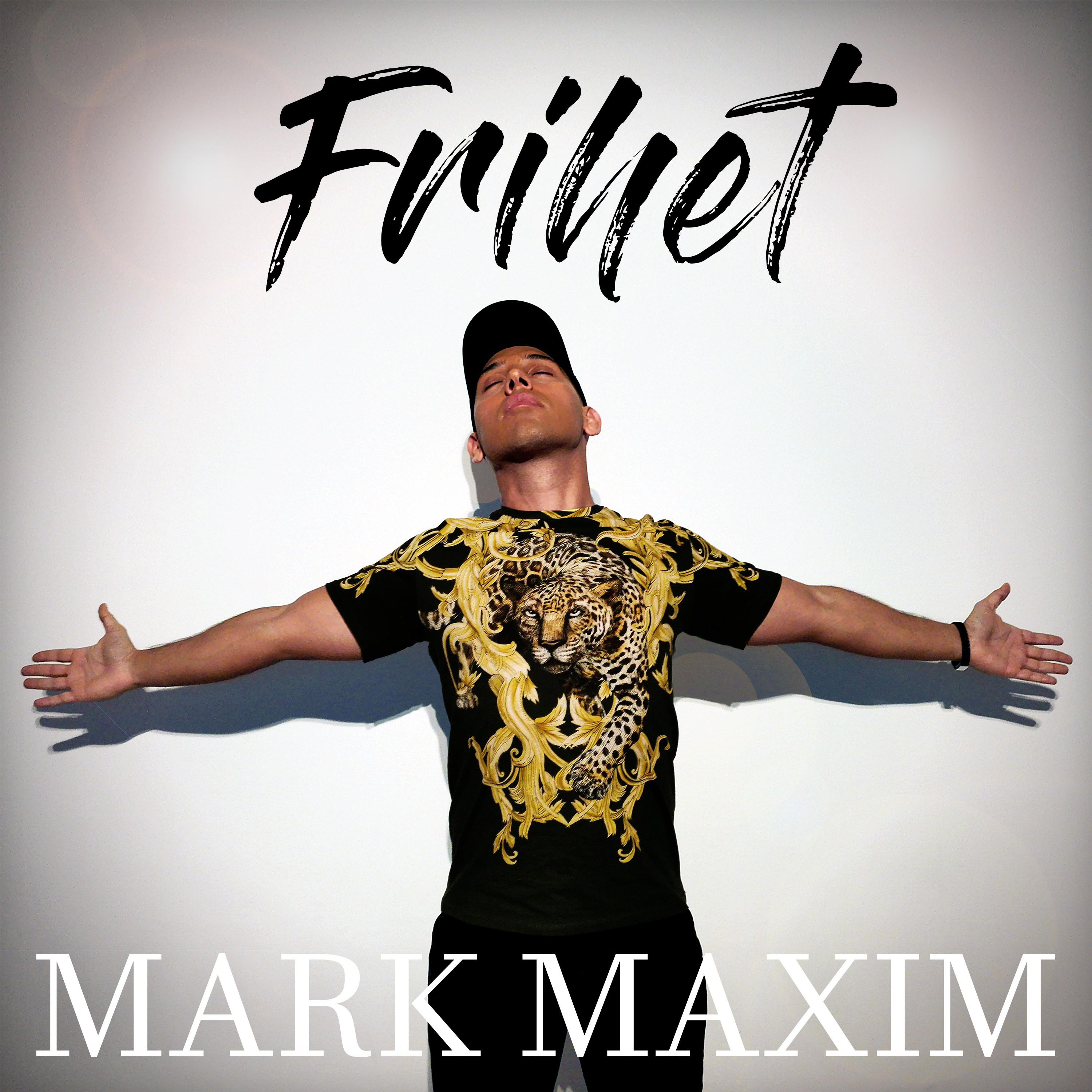 Mark Maxim - Frihet