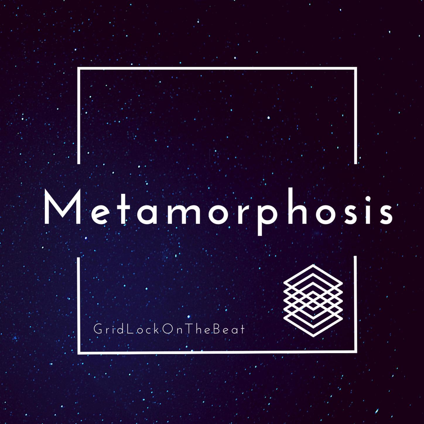 Metamorphosis