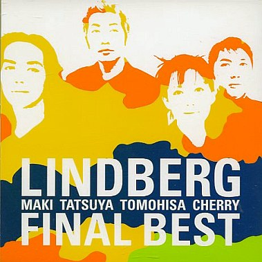 LINDBERG - 君のいちばんに…