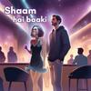 Rishi Kumar - Shaam Hai Baaki (Enchanted Core Remix)