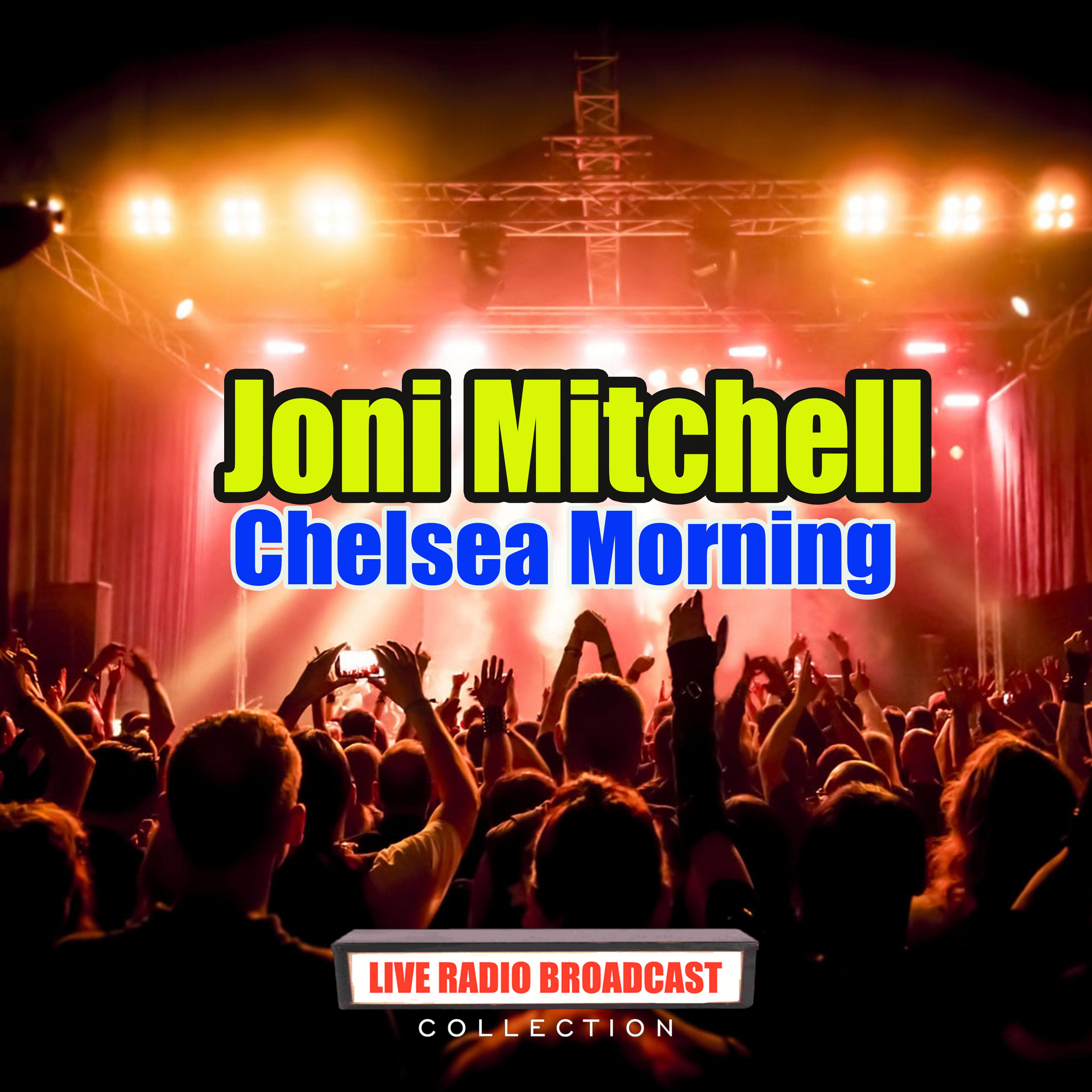 Chelsea Morning (Live)