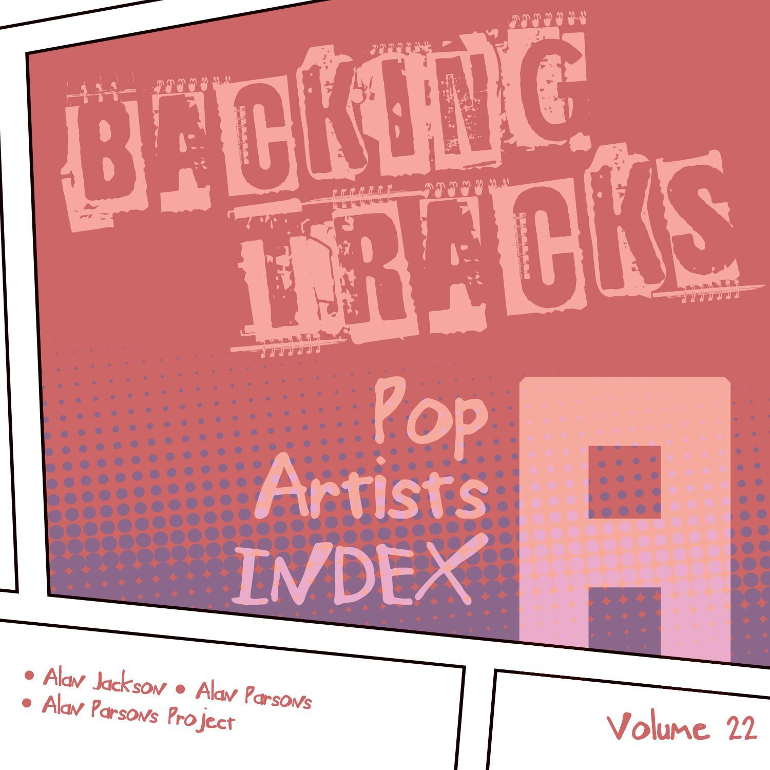 Backing Tracks / Pop Artists Index, A, (Alan Jackson / Alan Parsons / Alan Parsons Project), Volume 专辑