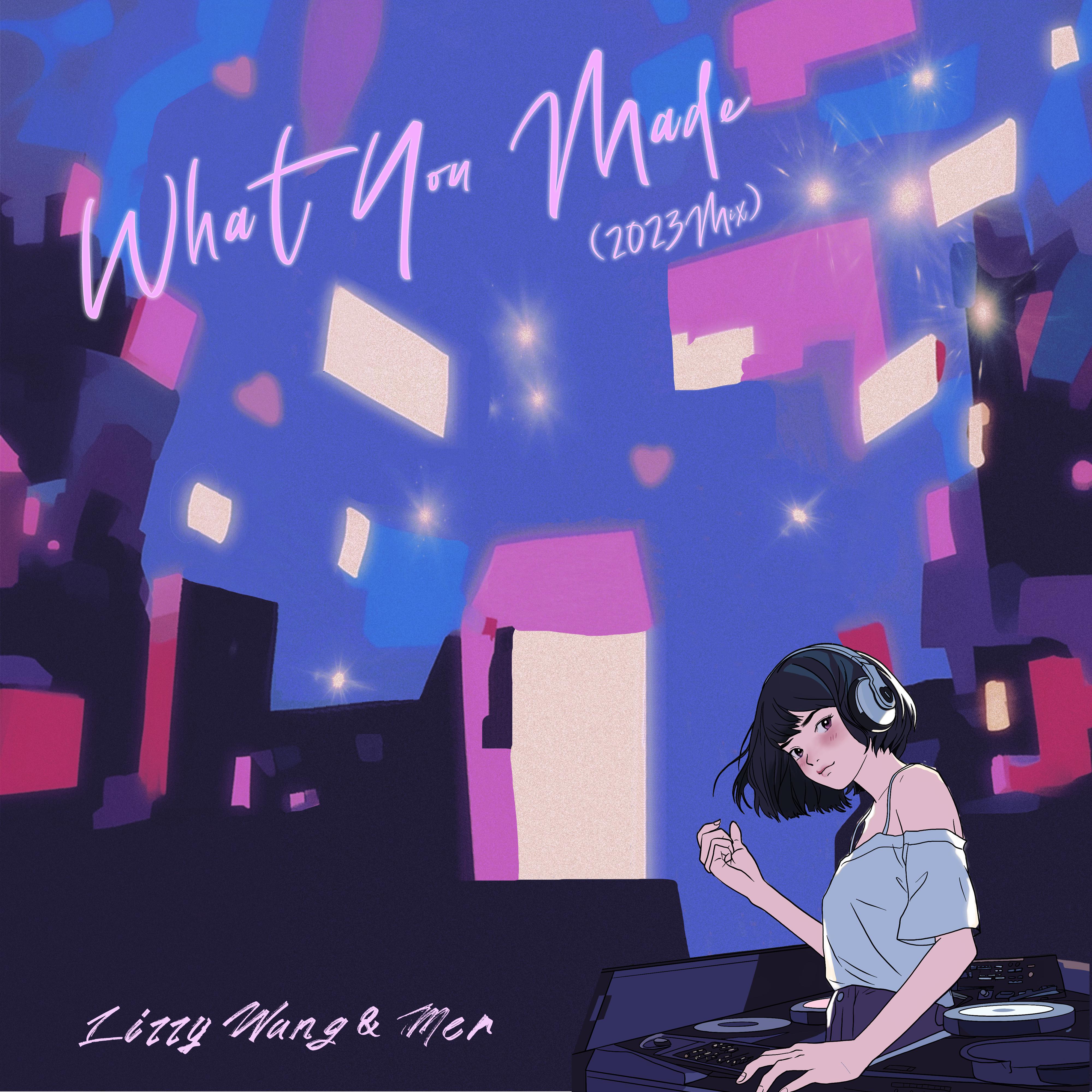 What You Made (2023 Mix)专辑