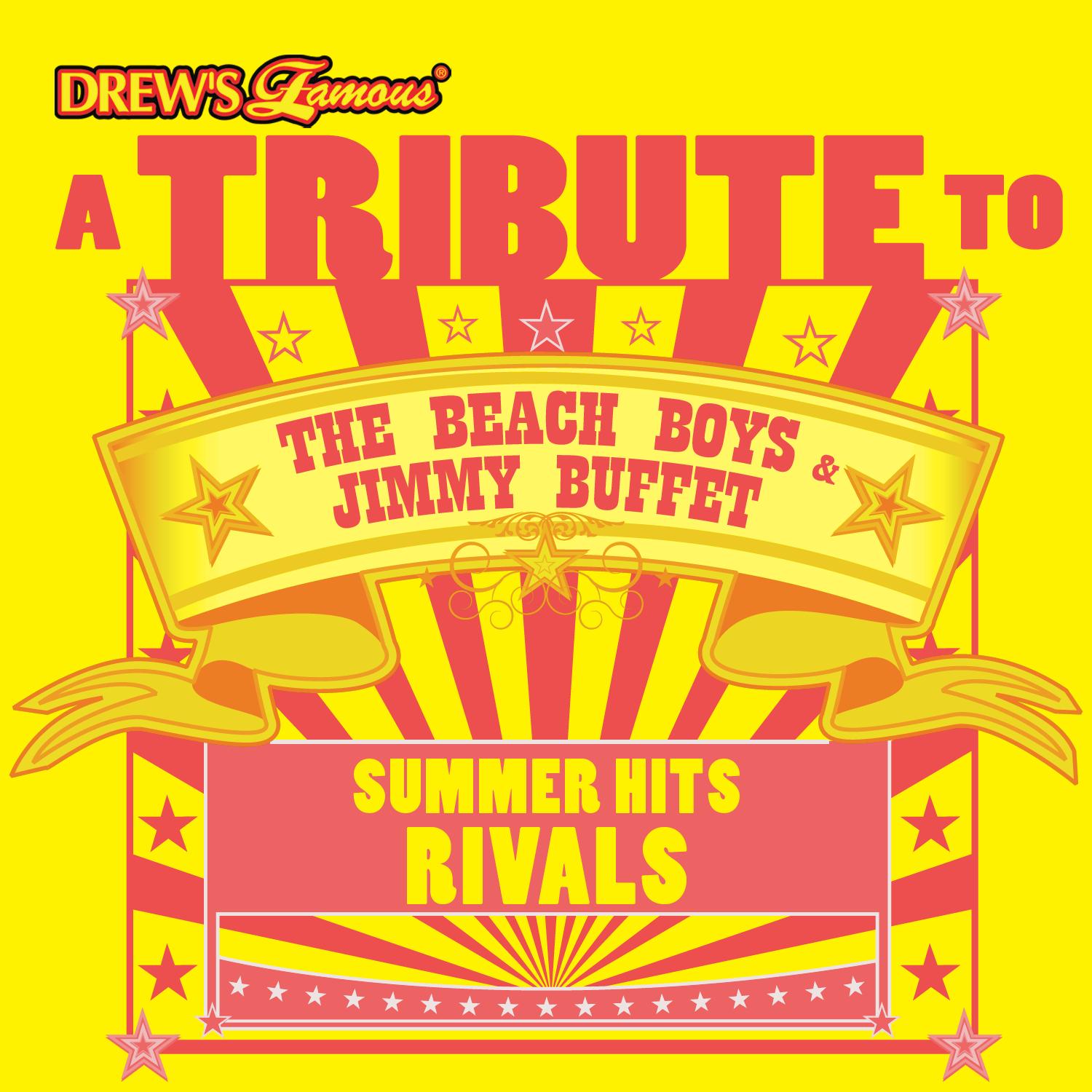 A Tribute to the Beach Boys & Jimmy Buffet: Summer Hits Rivals