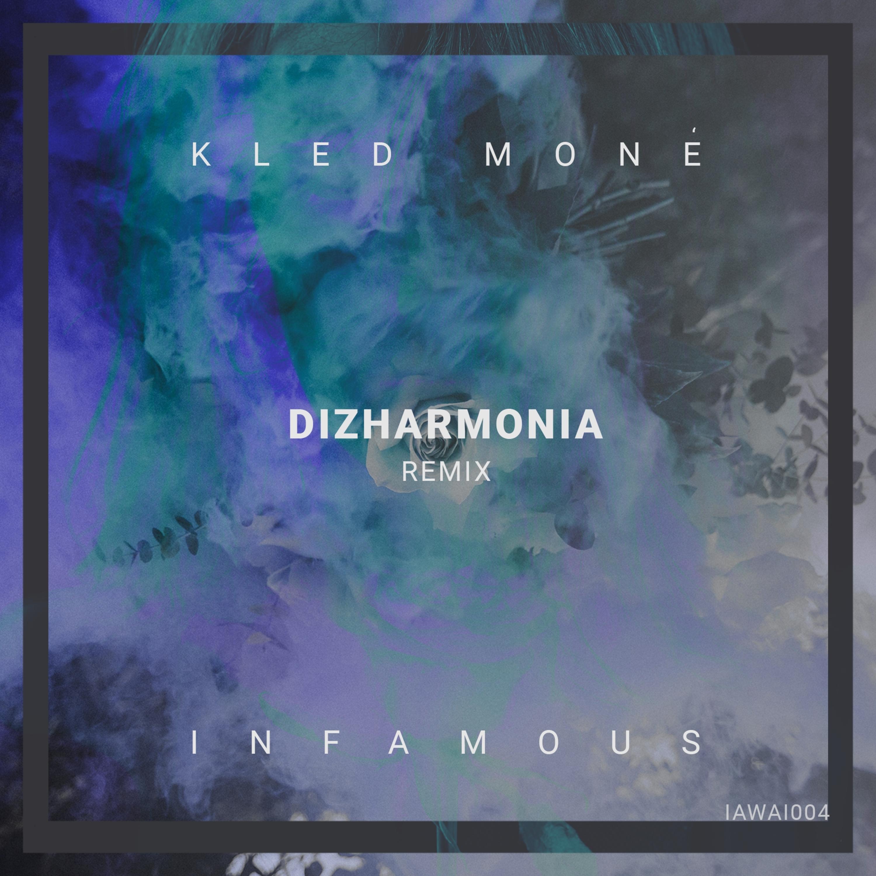 Infamous (Dizharmonia Remix) (Dizharmonia Remix)