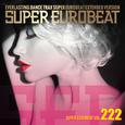 SUPER EUROBEAT VOL.222