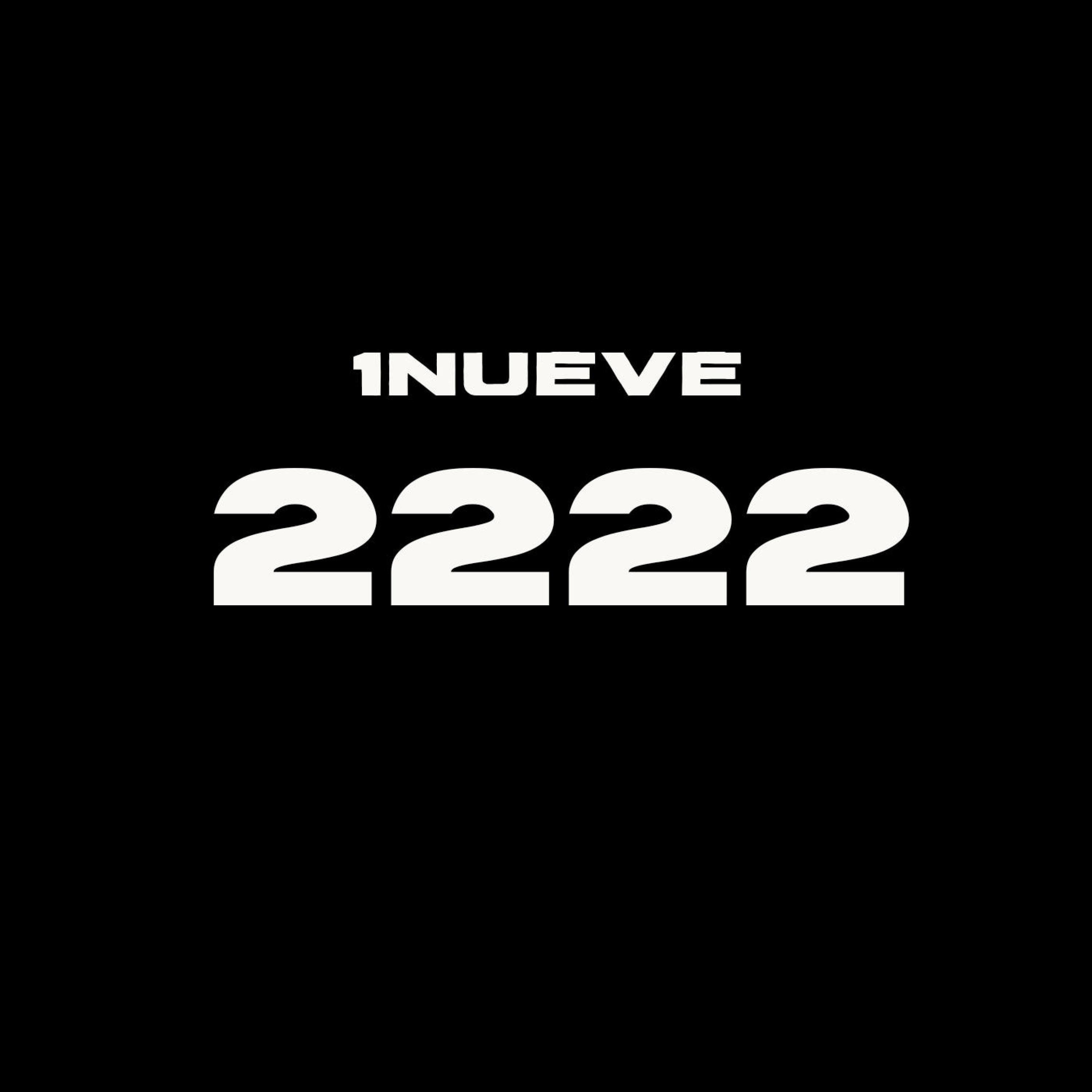 1NUEVE - 2222