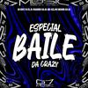 DJ GUSTIN ZS - Especial Baile da Crazy