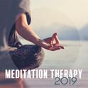 Meditation Therapy 2019 – Calming Sounds for Relaxation, Deep Meditation, Yoga, Total Meditation Awa专辑