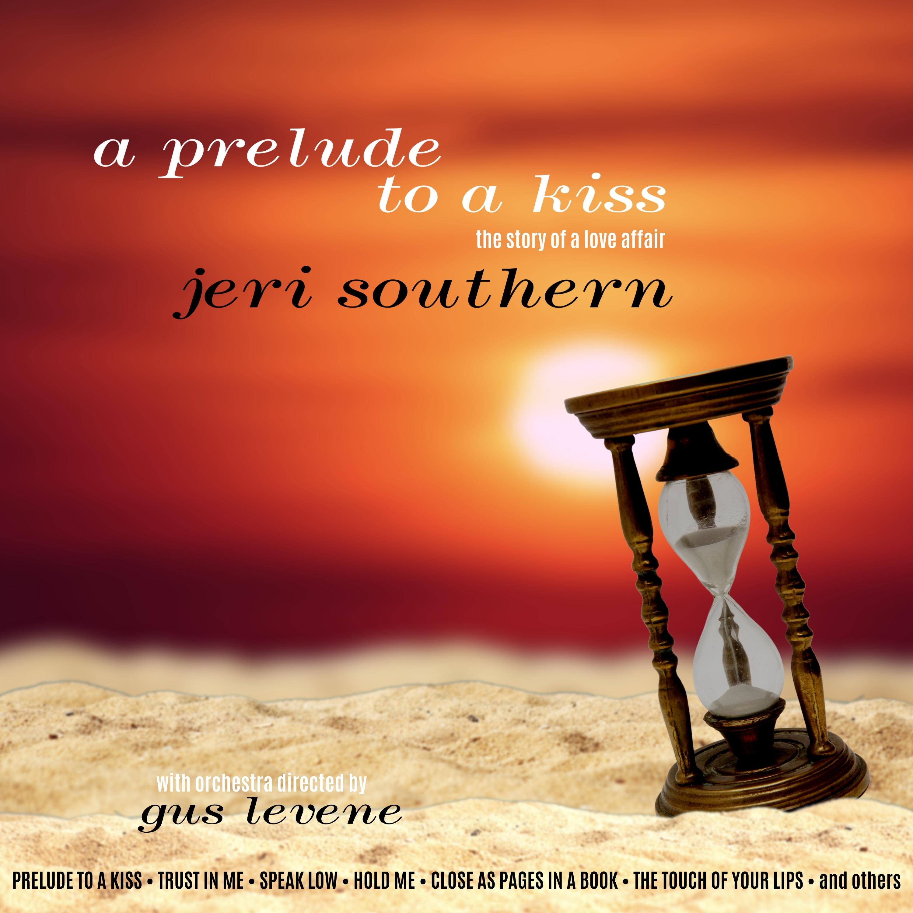 A Prelude to a Kiss