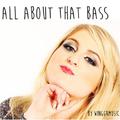 All About That Bass