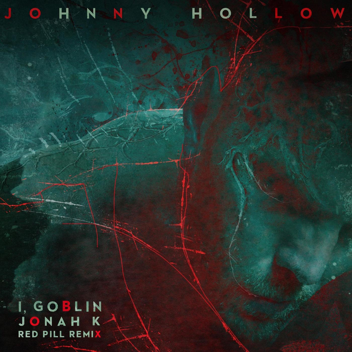 I, Goblin Jonah K (Red Pill Remix)