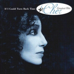 If I Could Turn Back Time: Cher's Greatest Hits专辑
